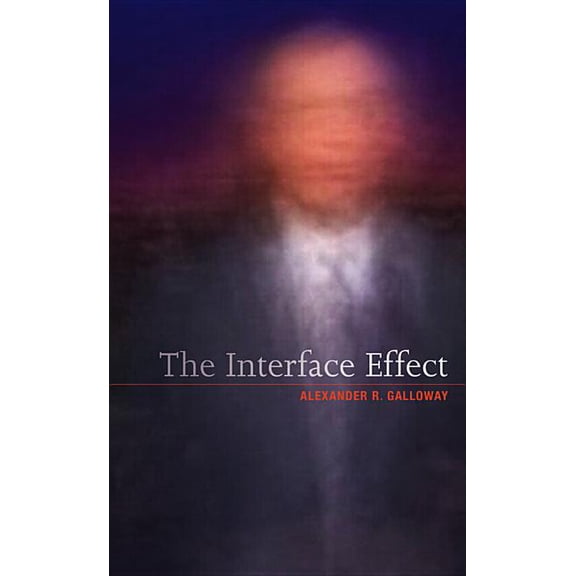 The Interface Effect (Hardcover)