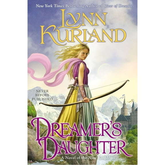 Novel of the Nine Kingdoms Dreamer's Daughter, Book 3, (Paperback)
