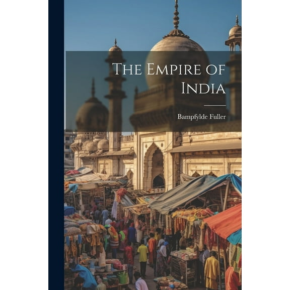 The Empire of India (Paperback)
