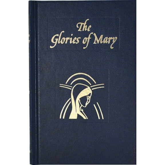 Pre-Owned Glories Of Mary : Explanation Of The "Hail Holy Queen" (Hardcover)