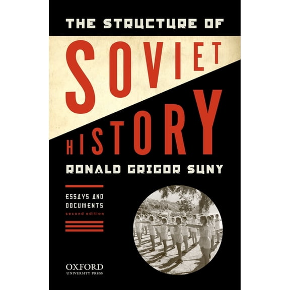 The Structure of Soviet History: Essays and Documents, (Paperback)