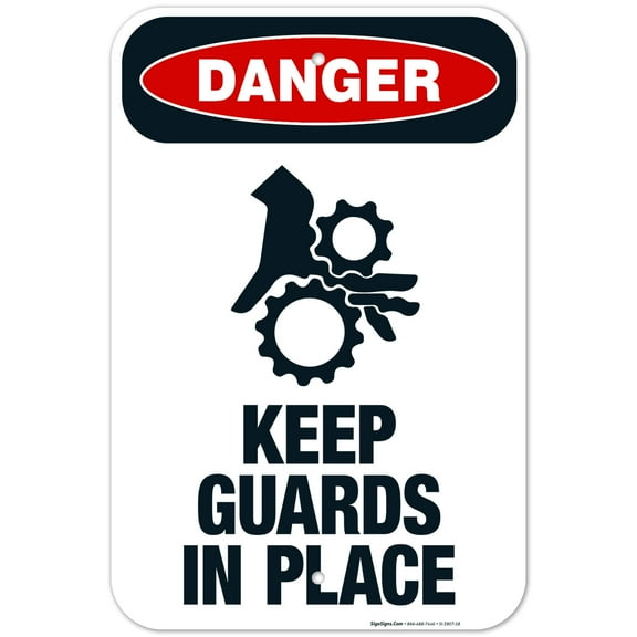 Keep Guards In Place Sign, OSHA Danger Sign, (SI-3907) 12x18 Aluminum