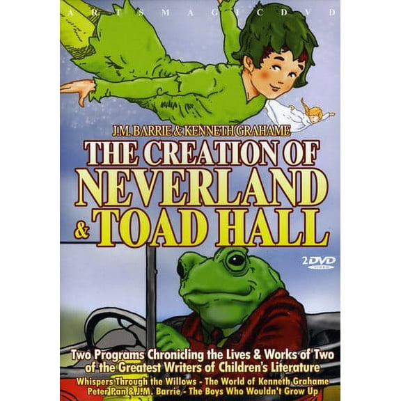 J.M. Barrie and Kenneth Grahame: Creation of Neverland and Toad Hall (DVD), Arts Magic, Documentary