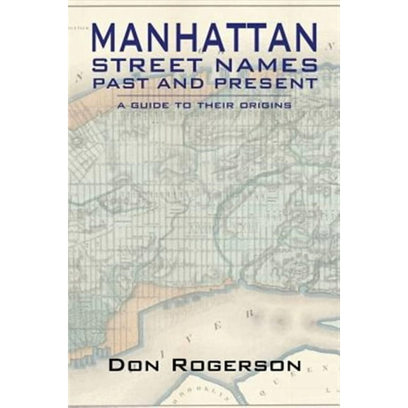 Manhattan Street Names Past and Present