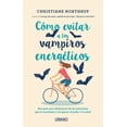 thumbnail image 1 of COMO EVITAR A LOS VAMPIROS ENERGETICOS EDICIONES URANO CHRISTIANE NORTHRUP, 1 of 2