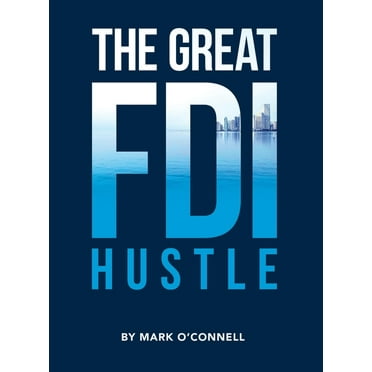 The Great FDI Hustle, (Hardcover)
