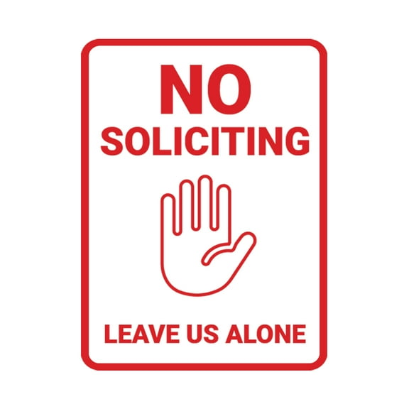Portrait Round No Soliciting Leave Us Alone Sign (White/Red) - Large