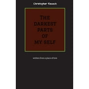 The darkest parts of my self (Paperback)