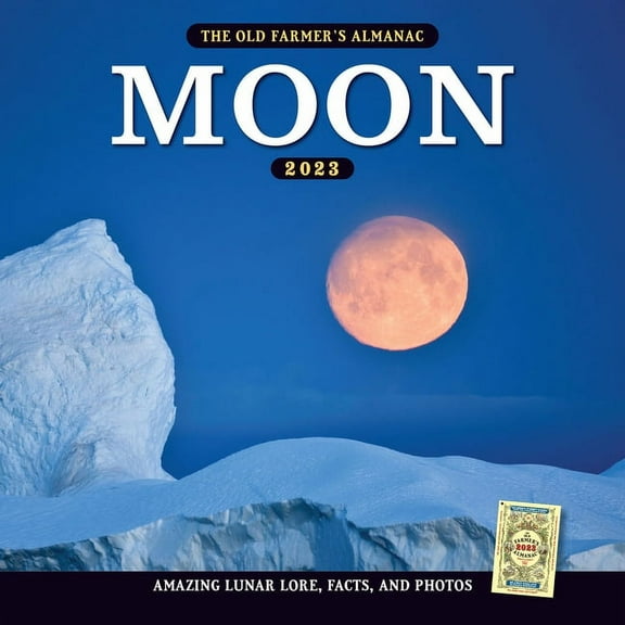 The 2023 Old Farmer's Almanac Moon Calendar (Calendar)
