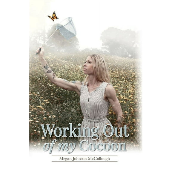 Working Out of My Cocoon, (Hardcover)