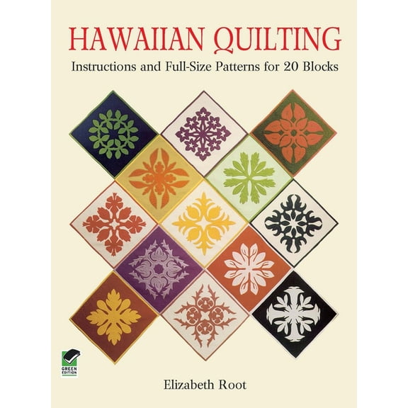 Dover Crafts: Quilting Hawaiian Quilting: Instructions and Full-Size Patterns for 20 Blocks, (Paperback)