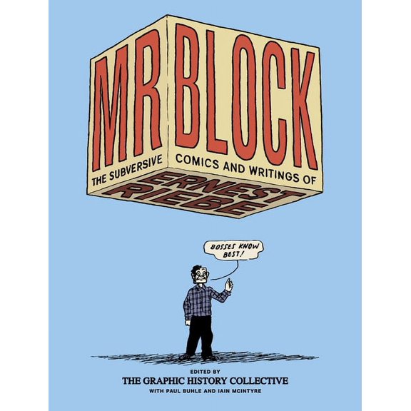 Mr. Block: The Subversive Comics and Writings of Ernest Riebe, (Paperback)