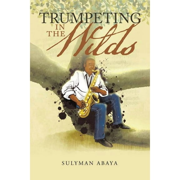 Trumpeting in the Wilds (Paperback)