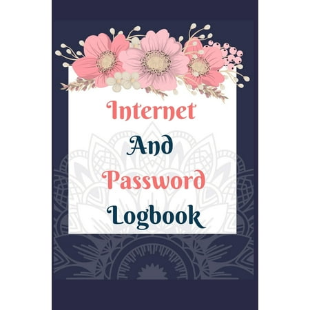 Internet And Password Logbook: A Premium Journal And Logbook To Protect Usernames and Passwords Modern Password Keeper Vault Notebook and Online Organizer (Best Password Vault For Android)