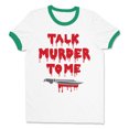 thumbnail image 1 of Talk Murder to Me Ringer Tee Shirt Unisex Large White/Kelly Green, 1 of 5