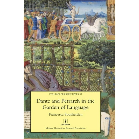 Italian Perspectives: Dante and Petrarch in the Garden of Language (Hardcover)