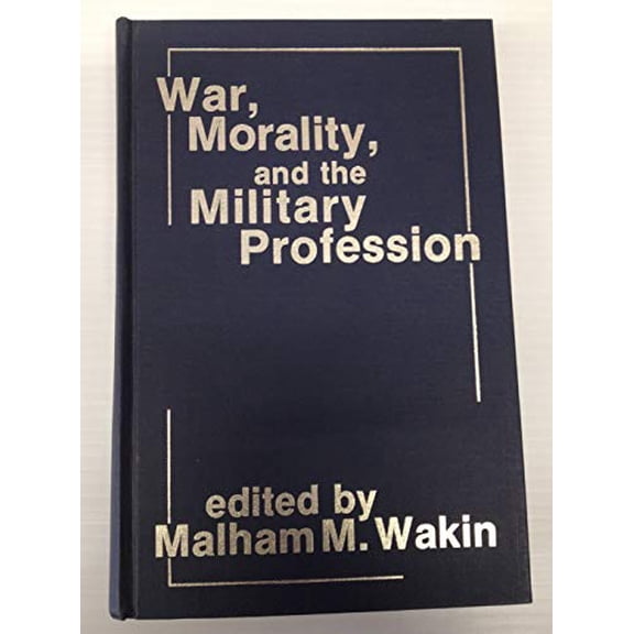 Pre-Owned War, Morality, And The Military Profession, 9780891586708, 0891586709, Hardcover, 1 edition