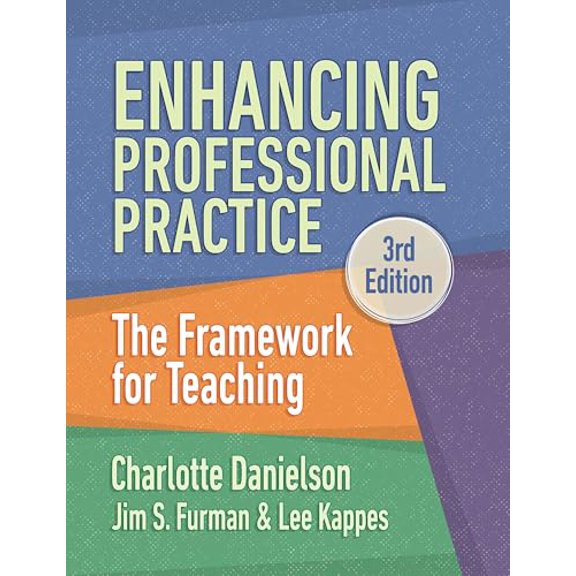 Pre-Owned Enhancing Professional Practice: The Framework for Teaching, 9781416633426, 1416633421, Paperback, 3 edition