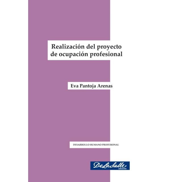 Proyecto De Ocupación Profesional De La Salle Ediciones 9786079250799