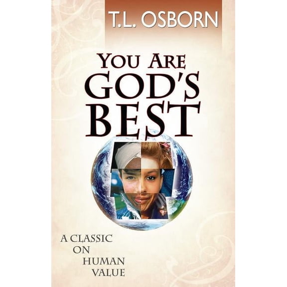 You Are God's Best!: A Classic on Human Value, (Paperback)