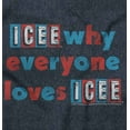 thumbnail image 2 of Why Everyone Loves Icee Logo Pun Crewneck T Shirts Boy Girl Teen Brisco Brands L, 2 of 6