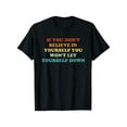 thumbnail image 1 of Si no crees en ti mismo, no te decepcionarás. Camiseta, 1 of 6