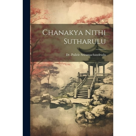Chanakya Nithi Sutharulu (Paperback)
