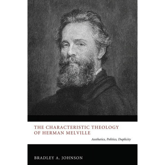 The Characteristic Theology of Herman Melville (Paperback)