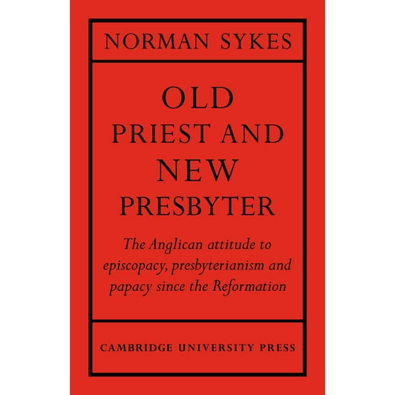 Old Priest and New Presbyter, (Paperback)