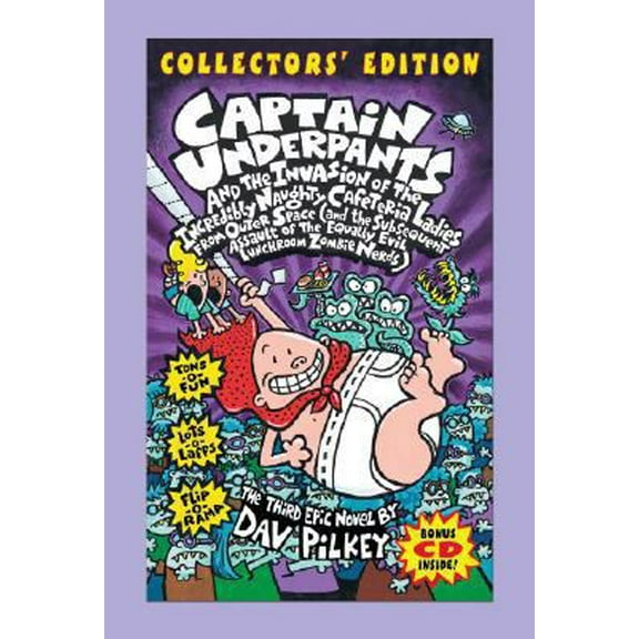Pre-Owned Captain Underpants and the Invasion of the Incredibly Naughty Cafeteria Ladies from Outer Space (and the Subsequent Assault of the Equally Evil Lunch... (Hardcover) 0545073022 9780545073028