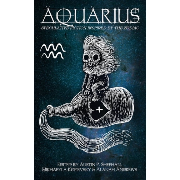 Zodiac Aquarius: Speculative Fiction Inspired by the Zodiac, Book 2, (Paperback)