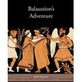 thumbnail image 1 of Balaustion's Adventure, 1 of 3