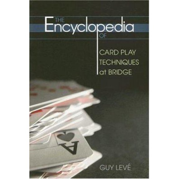 Pre-Owned The Encyclopedia of Card Play Techniques at Bridge (Paperback) 1897106254 9781897106259