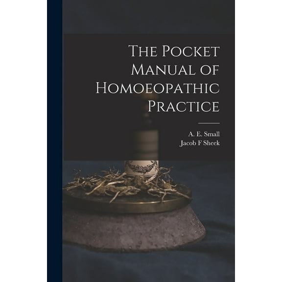 The Pocket Manual of Homoeopathic Practice (Paperback)