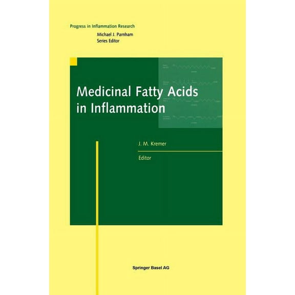 Progress in Inflammation Research Medicinal Fatty Acids in Inflammation, (Paperback)