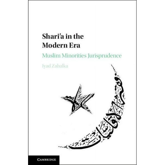 Shari'a in the Modern Era, (Hardcover)