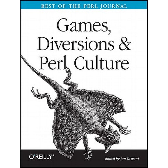 Best of the Perl Journal Series: Games, Diversions, and Perl Culture: Best of the Perl Journal (Paperback)