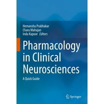 Pharmacology in Clinical Neurosciences: A Quick Guide, (Hardcover)