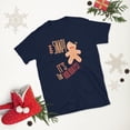 thumbnail image 2 of Funny Gingerbread Christmas Shirt | Unisex Holiday Graphic Tee | Gifts & Stocking Stuffers (Navy, S), 2 of 4