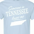 thumbnail image 4 of Inktastic Someone in Tennessee Loves Me T-Shirt, 4 of 5