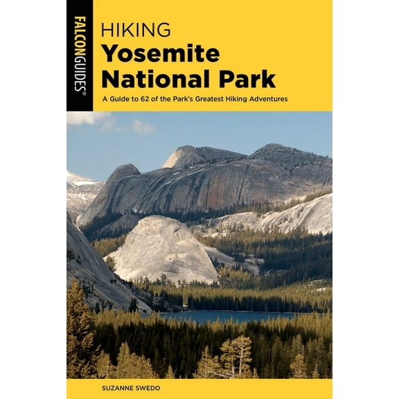 Regional Hiking Hiking Yosemite National Park, (Paperback)