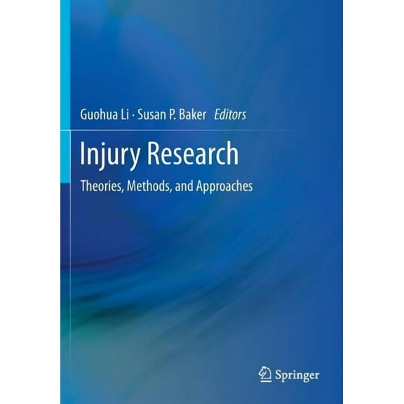 Injury Research: Theories, Methods, and Approaches, (Paperback)