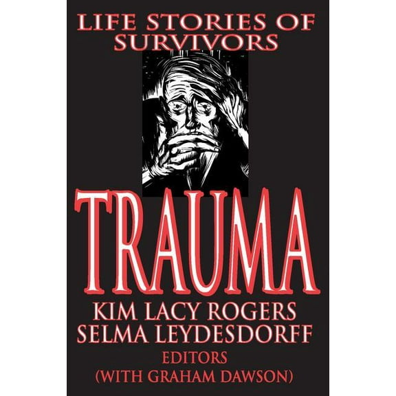 Memory & Narrative Trauma: Life Stories of Survivors, (Paperback)