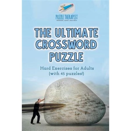 Pre-Owned The Ultimate Crossword Puzzle Hard Exercises for Adults (with 45 puzzles!) (Paperback)