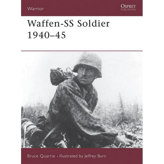 Warrior: Waffen-SS Soldier 1940–45 (Paperback)