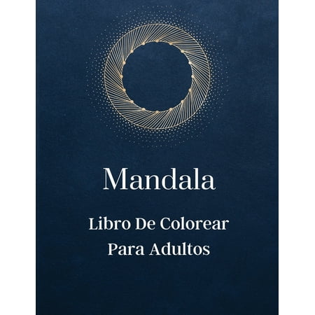 Mandala - Libro De Colorear Para Adultos (Paperback)
