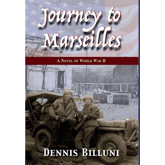 Journey to Marseilles: A Novel of WW II (Hardcover)