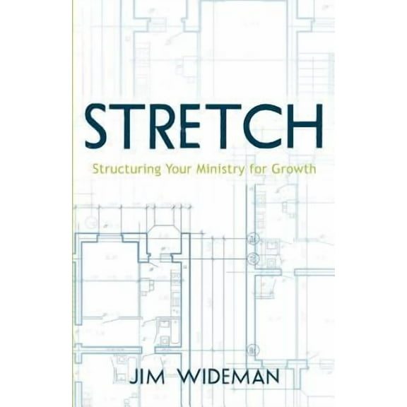 Stretch-Structuring Your Ministry for Growth (Paperback)