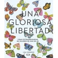 thumbnail image 1 of UNA GLORIOSA LIBERTAD VERGARA Y RIBA EDITORAS LISA CONGDON, 1 of 2
