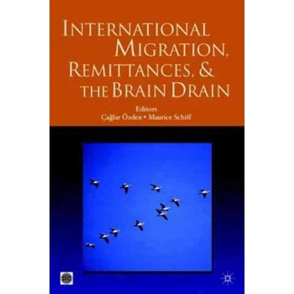 Trade and Development: International Migration, Remittances, and the Brain Drain (Paperback)